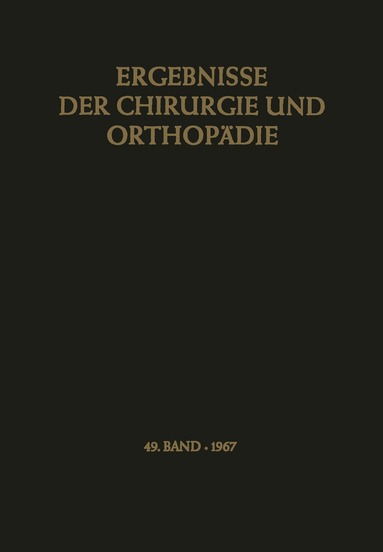 Karl Heinrich Bauer, Alfred Brunner, Kurt Lindemann - Ergebnisse der Chirurgie und Orthopädie, Häftad