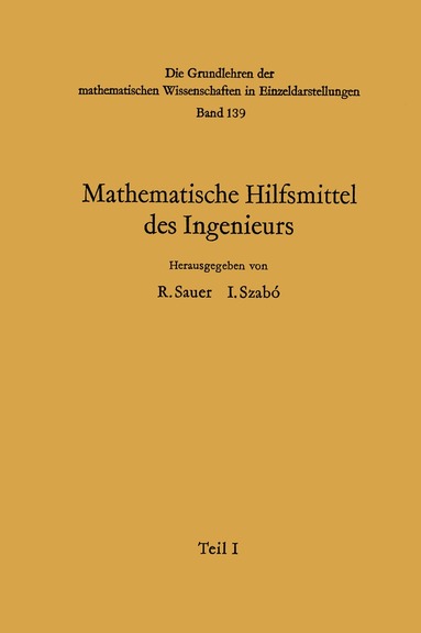 Gustav Doetsch, F.W. Schäfke, H. Tietz, Robert Sauer, Istvan Szabo, H. Neuber, W. Nürnberg, K. Pöschl, E. Truckenbrodt, W. Zander - Mathematische Hilfsmittel des Ingenieurs, Häftad