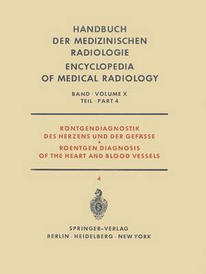 bokomslag Röntgendiagnostik des Herzens und der Gefässe Teil 4 / Roentgen Diagnosis of the Heart and Blood Vessels Part 4