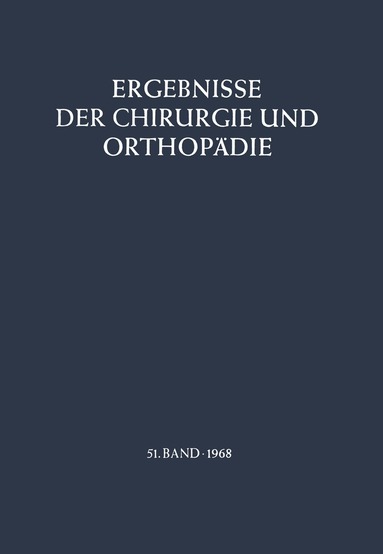 B. Löhr, Å. Senning, A. N. Witt, M. Trede - Ergebnisse der Chirurgie und Orthopädie, Häftad