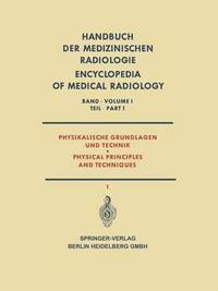 bokomslag Physikalische Grundlagen und Technik Teil 1 / Physical Principles and Techniques Part 1