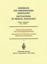 bokomslag Rntgendiagnostik der Skeleterkrankungen Teil 3 / Diseases of the Skeletal System (Roentgen Diagnosis) Part 3