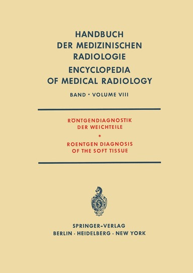 L. Diethelm - Röntgendiagnostik der Weichteile / Roentgen Diagnosis of the Soft Tissue, Häftad