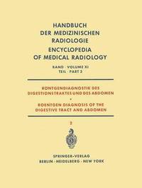 bokomslag Rntgendiagnostik des Digestionstraktes und des Abdomen / Roentgen Diagnosis of the Digestive Tract and Abdomen