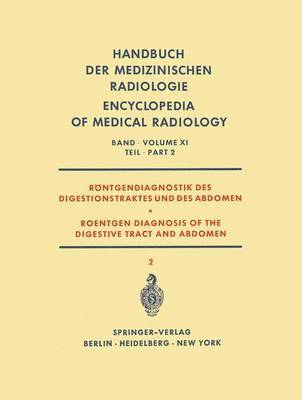 bokomslag Röntgendiagnostik des Digestionstraktes und des Abdomen / Roentgen Diagnosis of the Digestive Tract and Abdomen