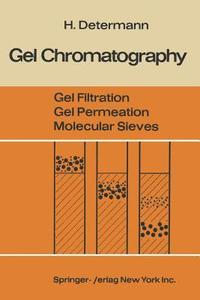 bokomslag Gel Chromatography Gel Filtration  Gel Permeation  Molecular Sieves