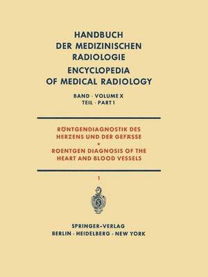 bokomslag Rntgendiagnostik des Herzens und der Gefsse Teil 1 / Roentgen Diagnosis of the Heart and Blood Vessels Part 1