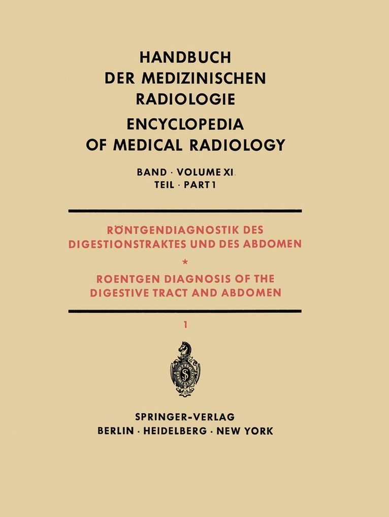 Rntgendiagnostik des Digestionstraktes und des Abdomen / Roentgen Diagnosis of the Digestive Tract and Abdomen 1