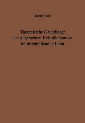 bokomslag Theoretische Grundlagen der allgemeinen Kristalldiagnose im durchfallenden Licht