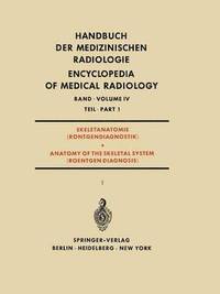bokomslag Skeletanatomie (Rntgendiagnostik) Teil 1 / Anatomy of the Skeletal System (Roentgen Diagnosis) Part 1