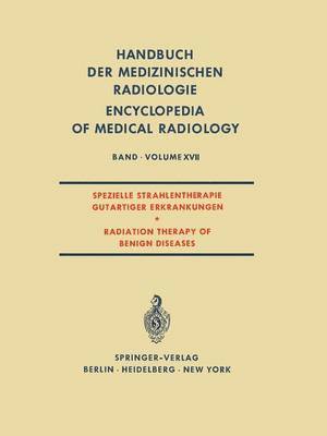 bokomslag Spezielle Strahlentherapie Gutartiger Erkrankungen / Radiation Therapy of Benign Diseases