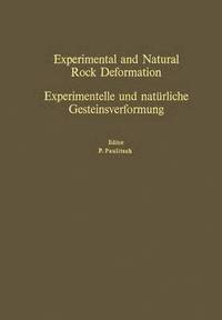 bokomslag Experimental and Natural Rock Deformation / Experimentelle und naturliche Gesteinsverformung