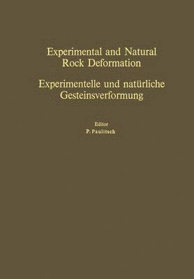 Experimental and Natural Rock Deformation / Experimentelle und naturliche Gesteinsverformung 1