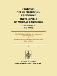 bokomslag Rntgendiagnostik des Pankreas und der Milz / Roentgen Diagnosis of the Pancreas and Spleen