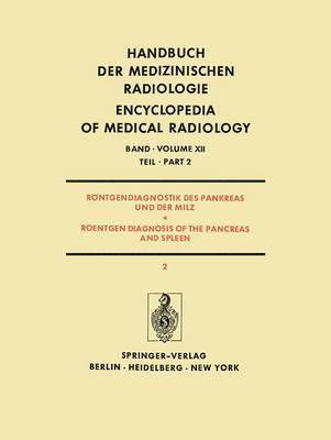 Josef Rösch, F. Strnad, F. Strnad - Röntgendiagnostik des Pankreas und der Milz / Roentgen Diagnosis of the Pancreas and Spleen, Häftad