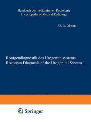 Rntgendiagnostik des Urogenitalsystems / Roentgen Diagnosis of the Urogenital System 1