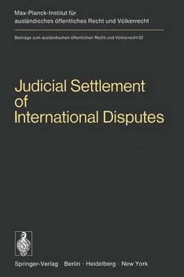 Judicial Settlement of International Disputes 1