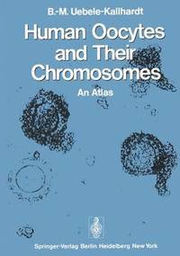 bokomslag Human Oocytes and Their Chromosomes