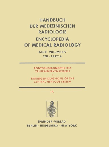E. Betz, P. Huber, H.H. Jacobsen, M. Nadjmi, M. Ratzka, K.J. Zülch - Röntgendiagnostik des Zentralnervensystems / Roentgen Diagnosis of the Central Nervous System, Häftad