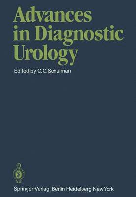 C. C. Schulman - Advances in Diagnostic Urology, Häftad