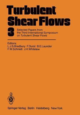 Turbulent Shear Flows 3 1