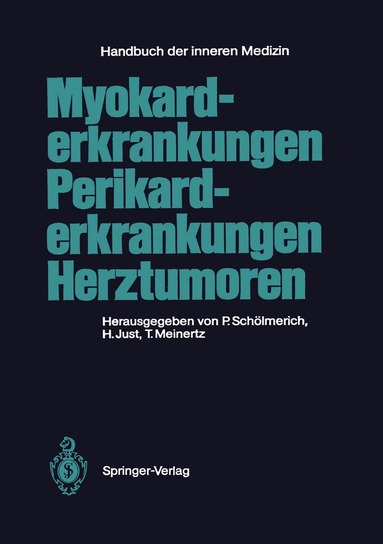 Paul Schölmerich, Hansjörg Just, Thomas Meinertz - Myokarderkrankungen Perikarderkrankungen Herztumoren, Häftad