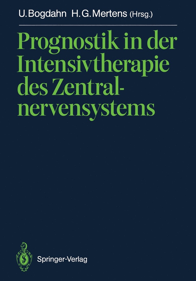 Ulrich Bogdahn, Hans-Georg Mertens - Prognostik in der Intensivtherapie des Zentralnervensystems, Häftad