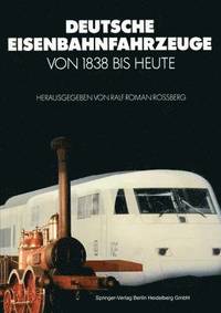bokomslag Deutsche Eisenbahnfahrzeuge von 1838 Bis Heute