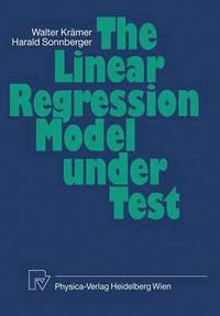 bokomslag The Linear Regression Model Under Test