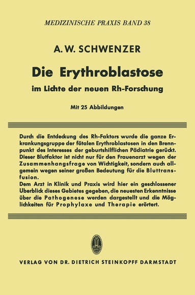 Adolf W. Schwenzer - Die Erythroblastose im Lichte der neuen Rh-Forschung, Häftad