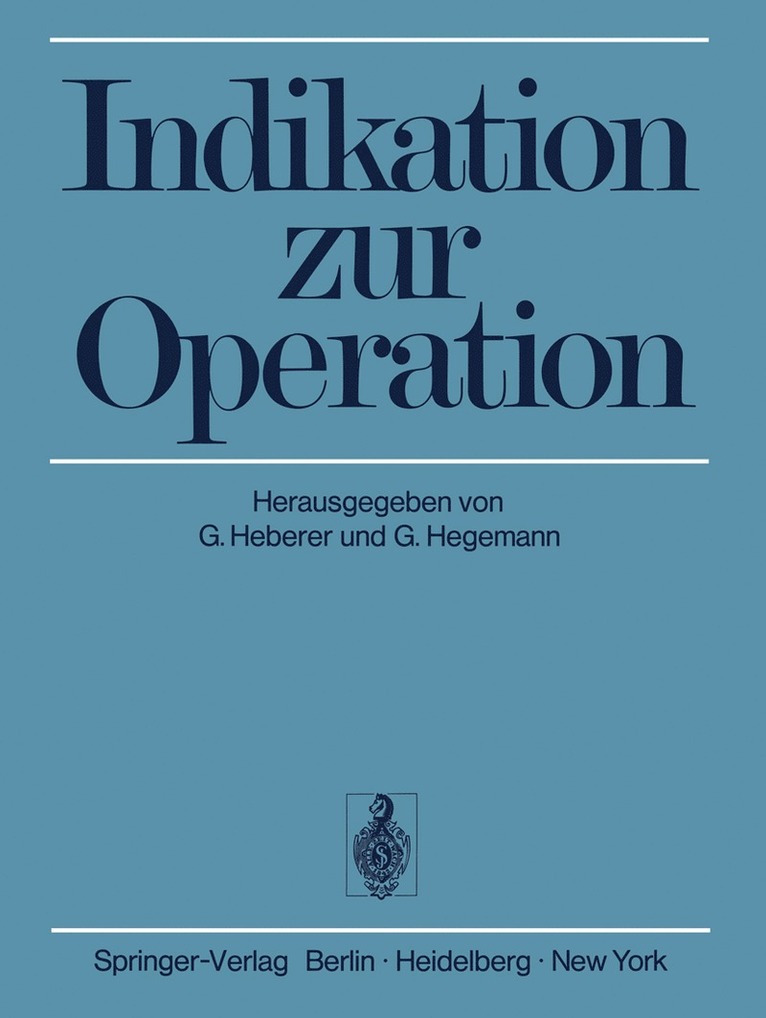 G. Heberer, G. Hegemann - Indikation zur Operation, Häftad
