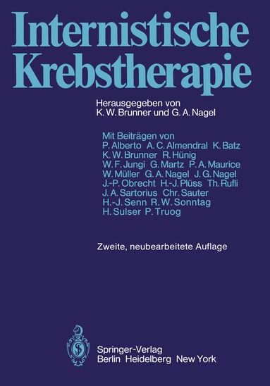K.W. Brunner, G.A. Nagel - Internistische Krebstherapie, Häftad