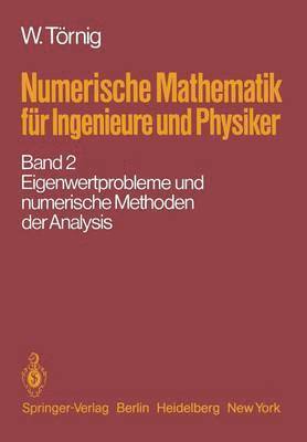 Numerische Mathematik fr Ingenieure und Physiker 1