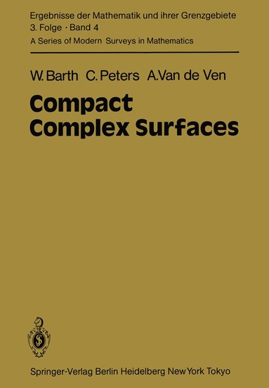W. Barth, C. Peters, A. van de Ven - Compact Complex Surfaces, Häftad