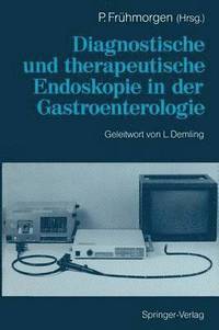 bokomslag Diagnostische und therapeutische Endoskopie in der Gastroenterologie