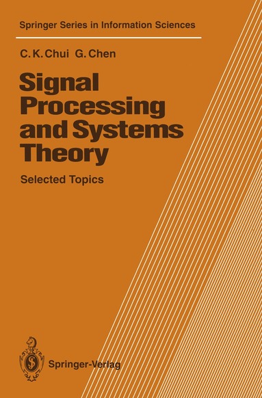 Charles K. Chui, Guanrong Chen - Signal Processing and Systems Theory, Häftad