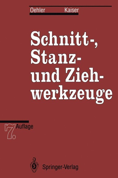 Gerhard Oehler, Fritz Kaiser - Schnitt-, Stanz- und Ziehwerkzeuge, Häftad