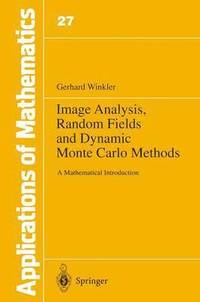 bokomslag Image Analysis, Random Fields and Dynamic Monte Carlo Methods
