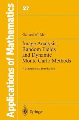 Image Analysis, Random Fields and Dynamic Monte Carlo Methods 1