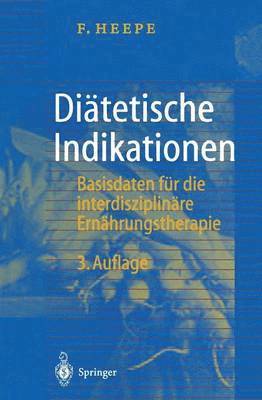 Fritz Heepe - Diätetische Indikationen, Häftad