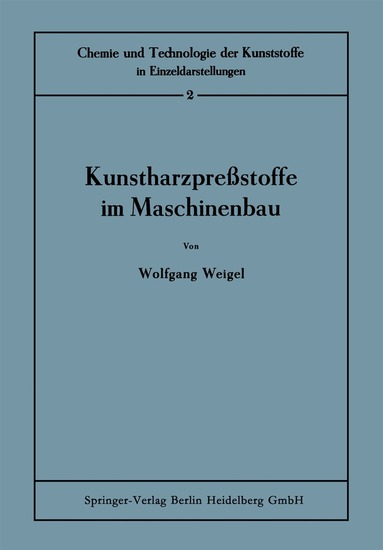 Wolfgang Weigel, Gerhard Pfestorf - Kunstharzpreßstoffe im Maschinenbau, Häftad