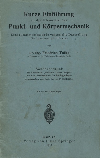 Friedrich Tölke - Kurze Einführung in die Elemente der Punkt- und Körpermechanik, Häftad