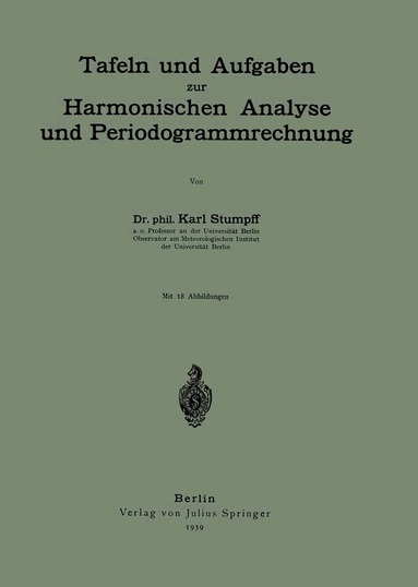 Karl Stumpff - Tafeln und Aufgaben zur Harmonischen Analyse und Periodogrammrechnung, Häftad