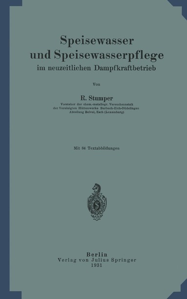 bokomslag Speisewasser und Speisewasserpflege im neuzeitlichen Dampfkraftbetrieb