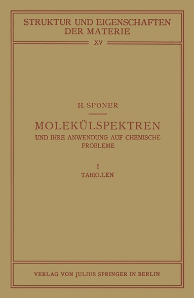 H. Sponer, M. Born, J. Franck, F. Hund, H. Mark - Molekülspektren und ihre Anwendung auf Chemische Probleme, Häftad