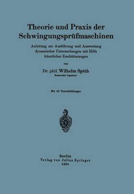 Theorie und Praxis der Schwingungsprüfmaschinen