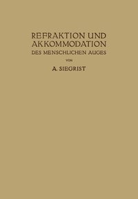 bokomslag Refraktion und Akkommodation des Menschlichen Auges
