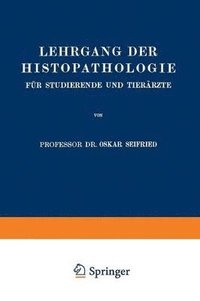 bokomslag Lehrgang der Histopathologie fr Studierende und Tierrzte