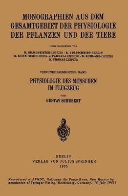 Gustav Schubert, M. Gildmeister, R. Goldschmidt, C. Neuberg, J. Parnas, W. Ruhland, K. Thomas - Physiologie des Menschen im Flugzeug, Häftad