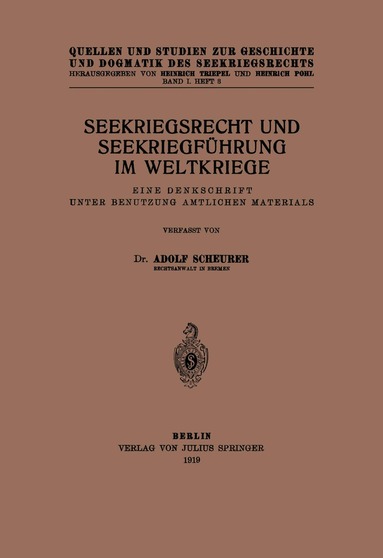 Adolf Scheurer, Heinrich Triepel, Heinrich Pohl - Seekriegsrecht und Seekriegführung im Weltkriege, Häftad